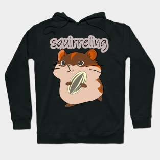 squirreling Hoodie